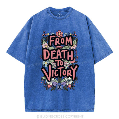 From Death To Victory Christian Washed T-Shirt