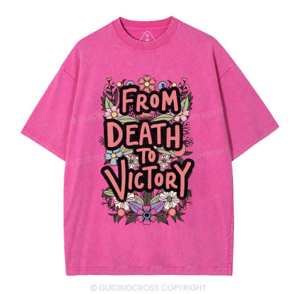 From Death To Victory Christian Washed T-Shirt