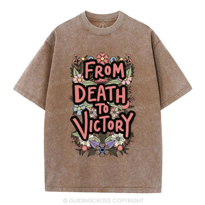 From Death To Victory Christian Washed T-Shirt