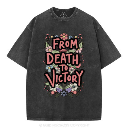 From Death To Victory Christian Washed T-Shirt
