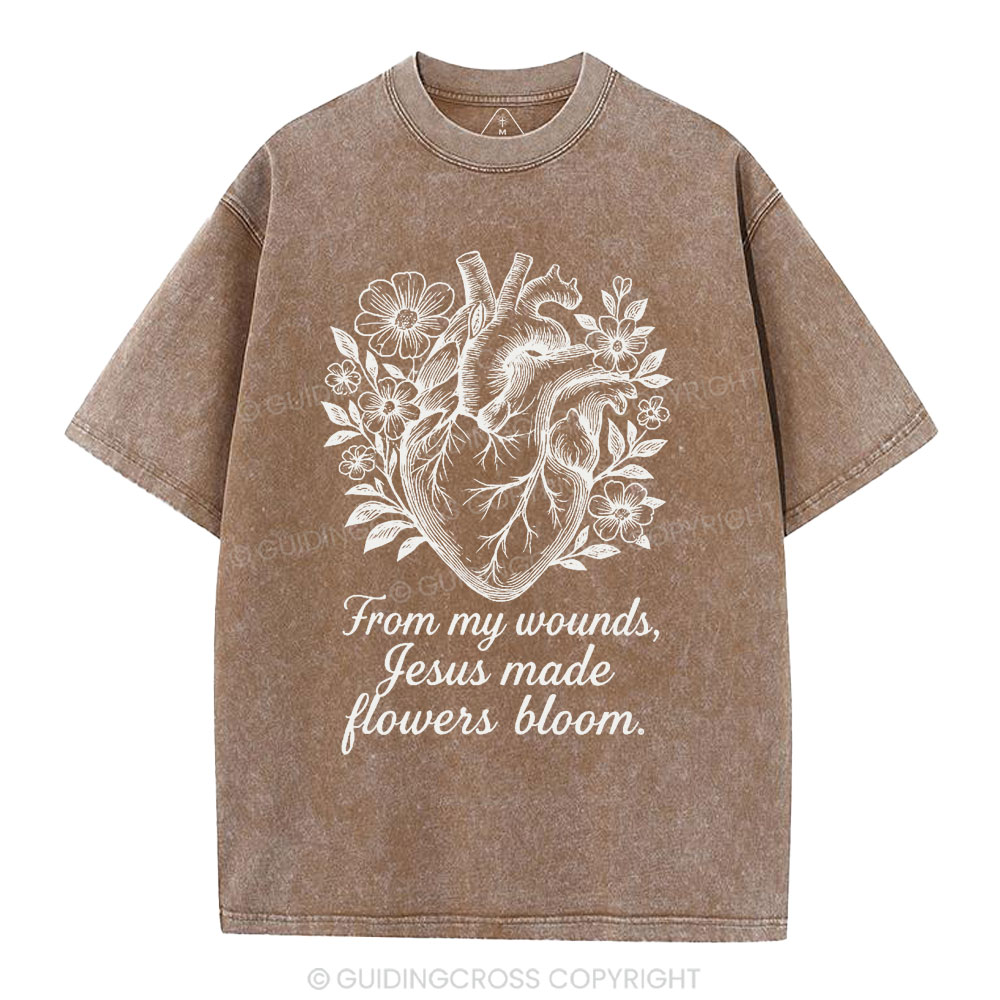 From My Wounds Jesus Made Flowers Bloom Christian Washed T-Shirt