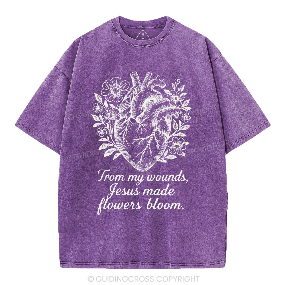From My Wounds Jesus Made Flowers Bloom Christian Washed T-Shirt