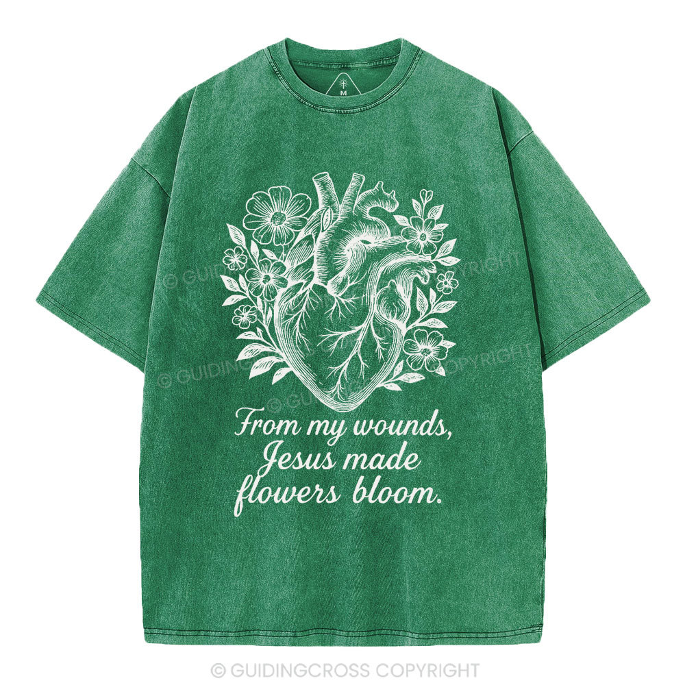 From My Wounds Jesus Made Flowers Bloom Christian Washed T-Shirt