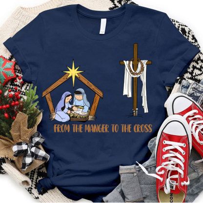 From The Manger To The Cross Christian Christmas T-Shirt