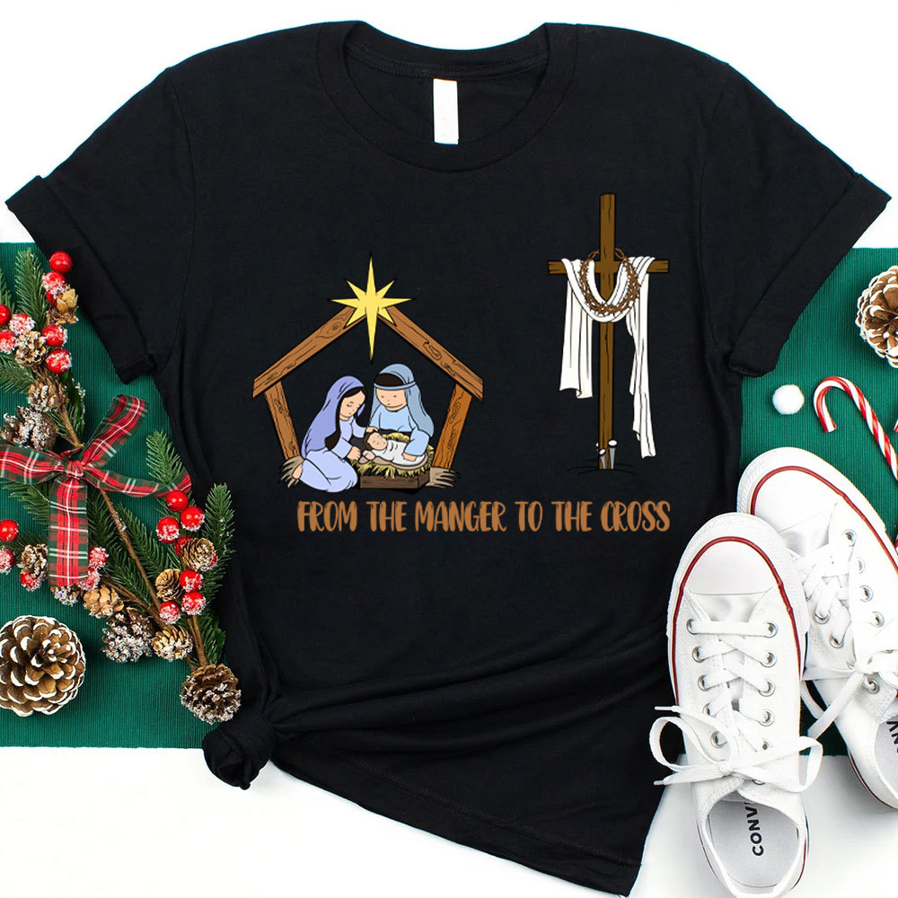 From The Manger To The Cross Christian Christmas T-Shirt