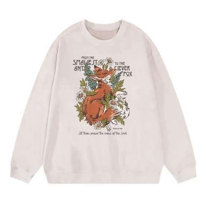 From The Smallest And To The Clever Fox Christian Washed Sweatshirt