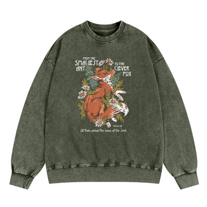 From The Smallest And To The Clever Fox Christian Washed Sweatshirt