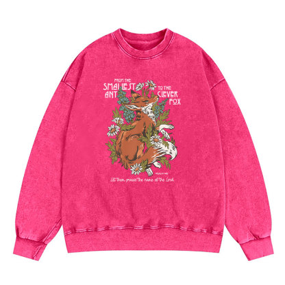From The Smallest And To The Clever Fox Christian Washed Sweatshirt