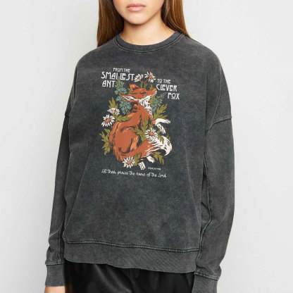 From The Smallest And To The Clever Fox Christian Washed Sweatshirt