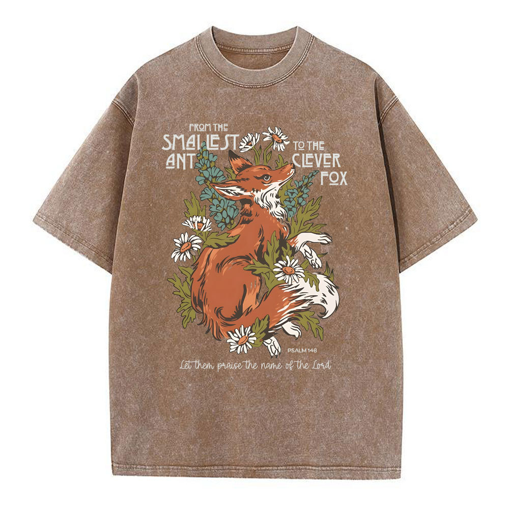 From The Smallest And To The Clever Fox Christian Washed T-Shirt
