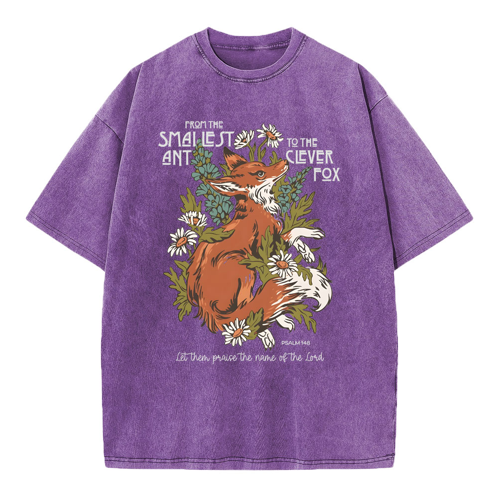 From The Smallest And To The Clever Fox Christian Washed T-Shirt