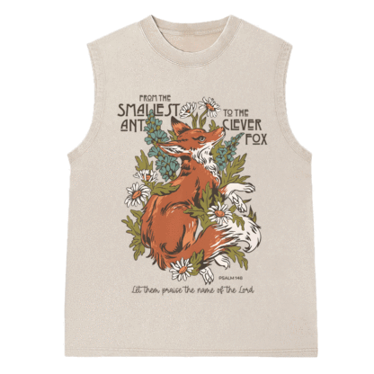 From The Smallest And To The Clever Fox Christian Washed sleeveless Tee