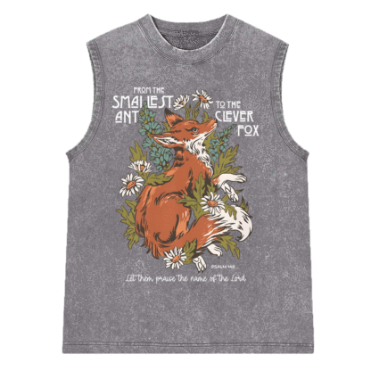 From The Smallest And To The Clever Fox Christian Washed sleeveless Tee