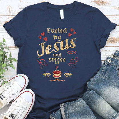 Fueled By Jesus And Coffee Christian T-Shirt