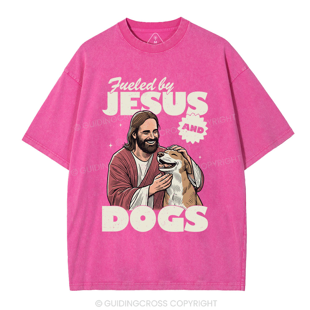 Fueled By Jesus And Dogs Christian Washed T-Shirt 