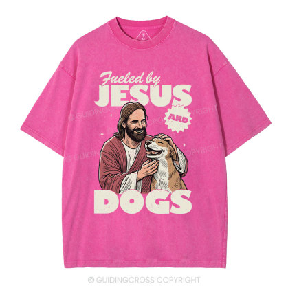 Fueled By Jesus And Dogs Christian Washed T-Shirt 