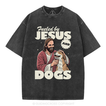 Fueled By Jesus And Dogs Christian Washed T-Shirt 