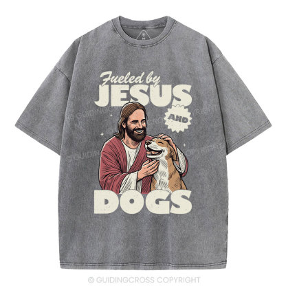 Fueled By Jesus And Dogs Christian Washed T-Shirt 