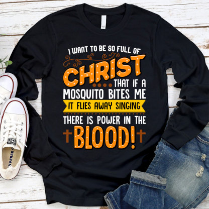 Full Of Christ Funny Christian Long Sleeve T-Shirt