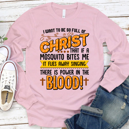Full Of Christ Funny Christian Long Sleeve T-Shirt