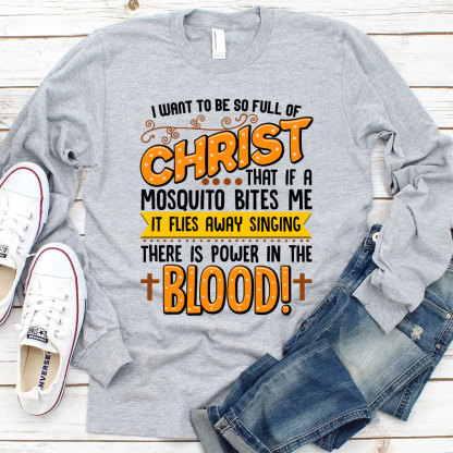 Full Of Christ Funny Christian Long Sleeve T-Shirt