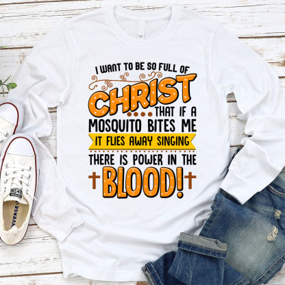 Full Of Christ Funny Christian Long Sleeve T-Shirt