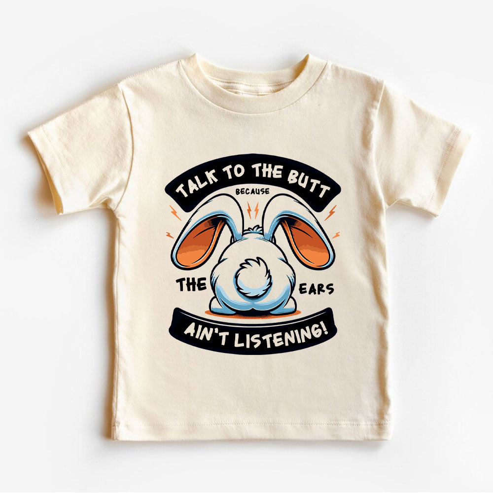 Funny Talk To The Butt Kid T-Shirt