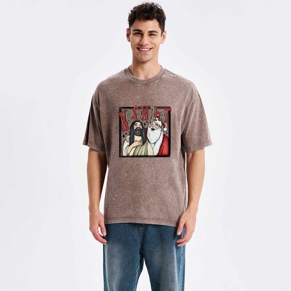 Funny We Saw That Christian Christmas Washed T-Shirt