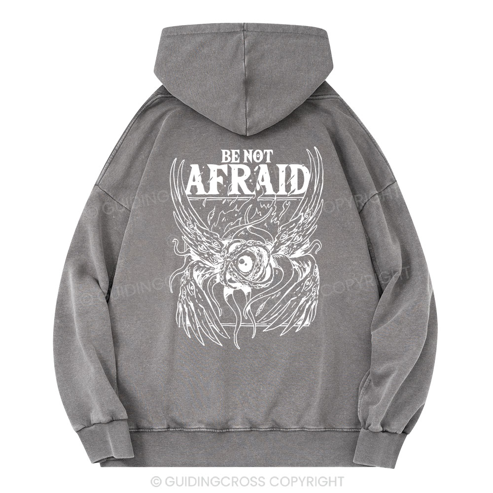 Be Not Afraid Christian Washed Hoodie