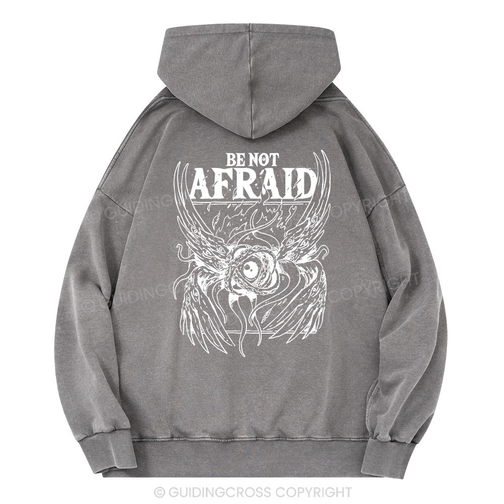 Be Not Afraid Christian Washed Hoodie
