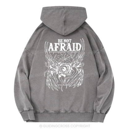 Be Not Afraid Christian Washed Hoodie