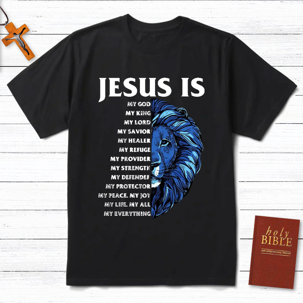 Jesus Is My God Christian T-Shirt
