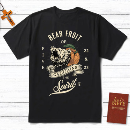 Bear Fruit Christian T-Shirt
