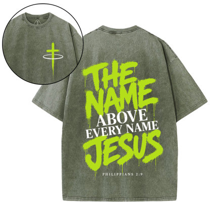 The Name Above Every Name Jesus Christian Washed T-Shirt