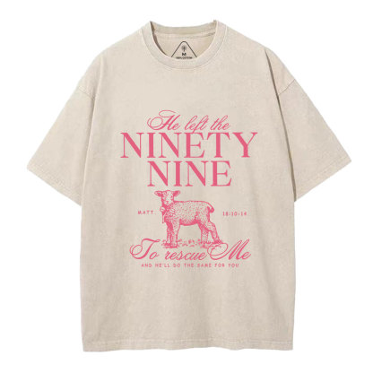 He Left The 99 To Rescues Me Christian Washed T-Shirt