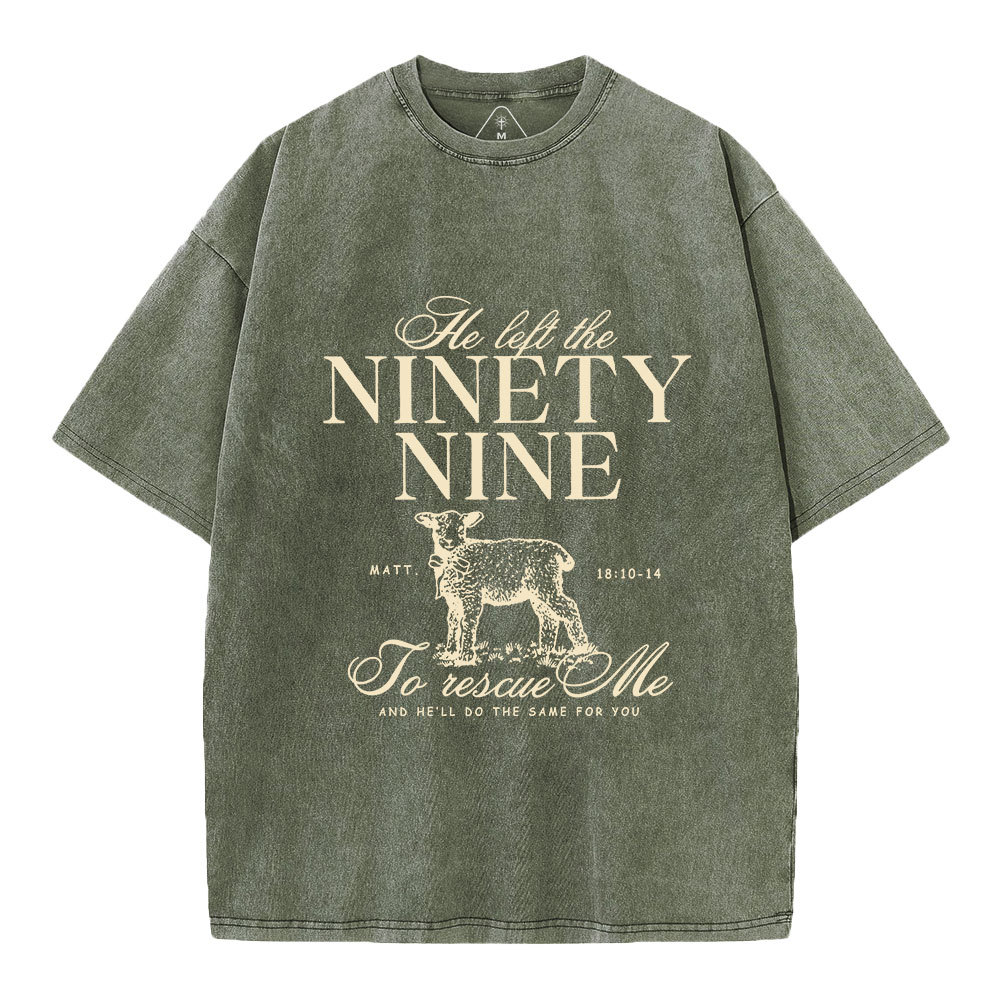 He Left The 99 To Rescues Me Christian Washed T-Shirt