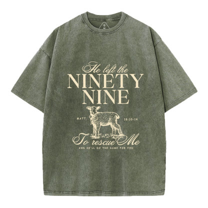 He Left The 99 To Rescues Me Christian Washed T-Shirt