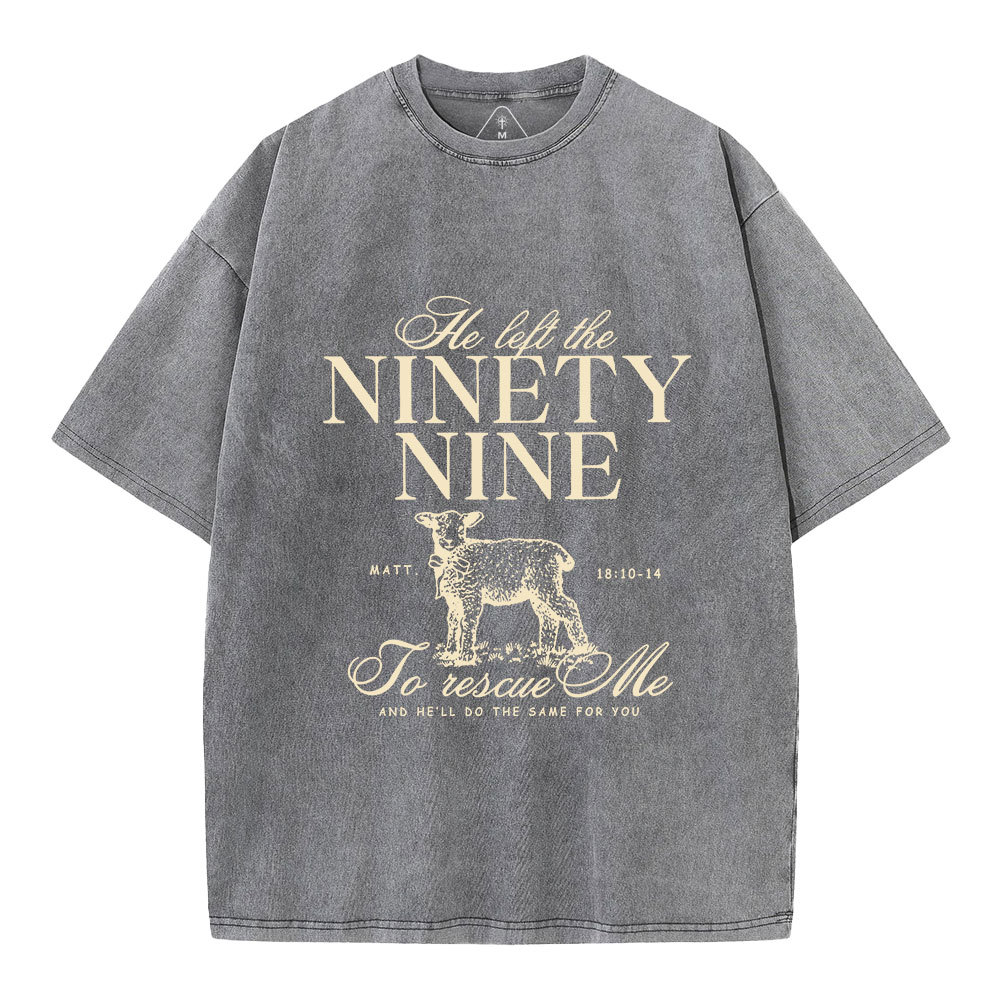 He Left The 99 To Rescues Me Christian Washed T-Shirt