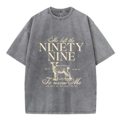 He Left The 99 To Rescues Me Christian Washed T-Shirt