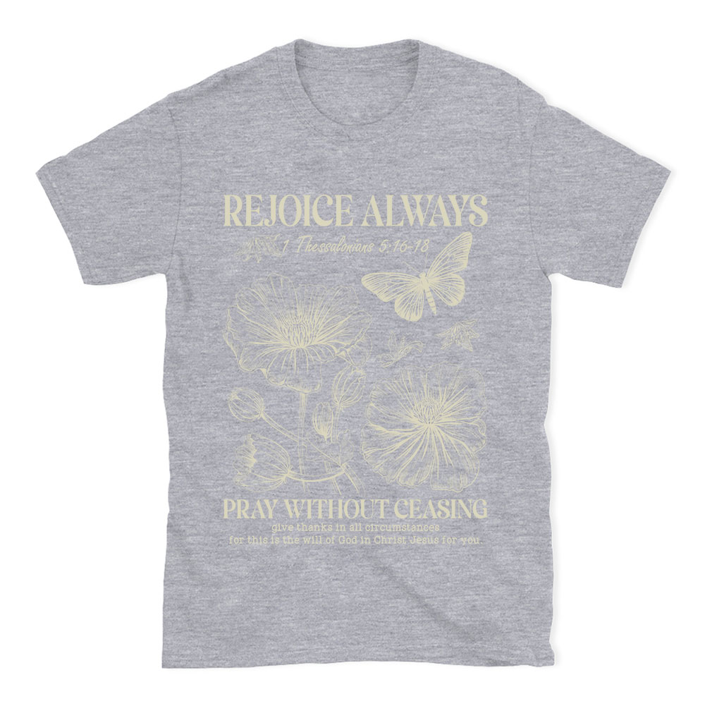 Rejoice Always Christian T-Shirt