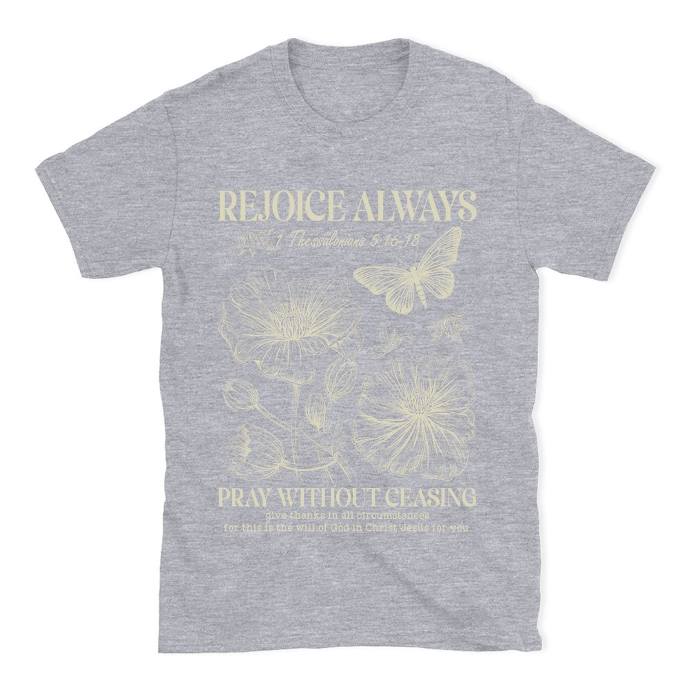 Rejoice Always Christian T-Shirt