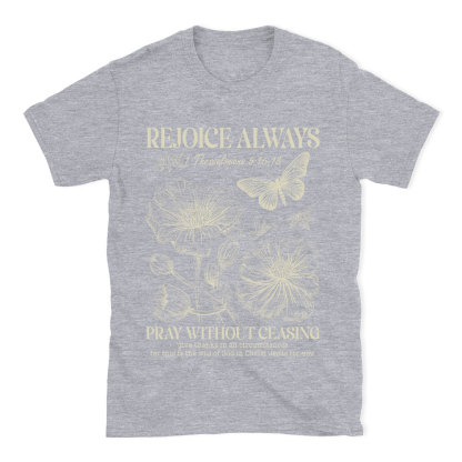 Rejoice Always Christian T-Shirt