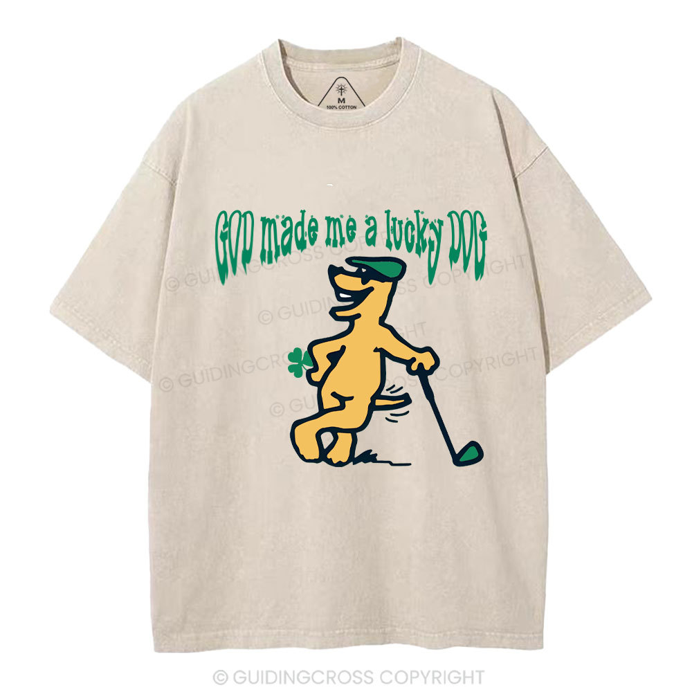 GOD Made Me A Lucky DOG Christian Washed T-Shirt