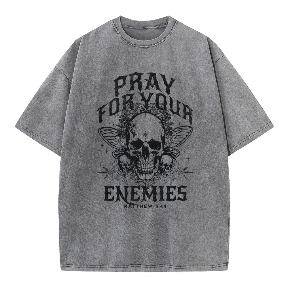 Pray For Your Enemies Christian Washed T-Shirt