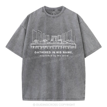 Gathered In The Name Christian Washed T-Shirt