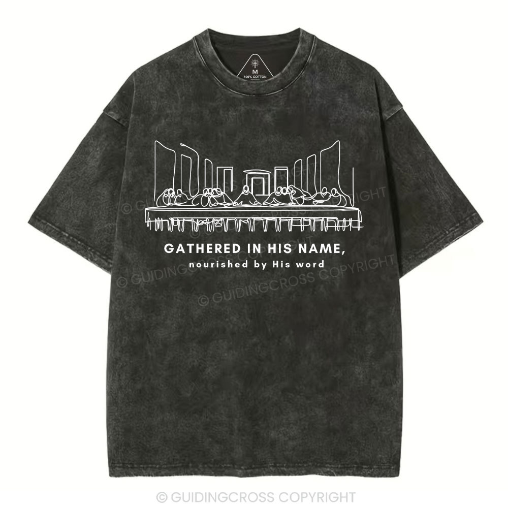 Gathered In The Name Christian Washed T-Shirt