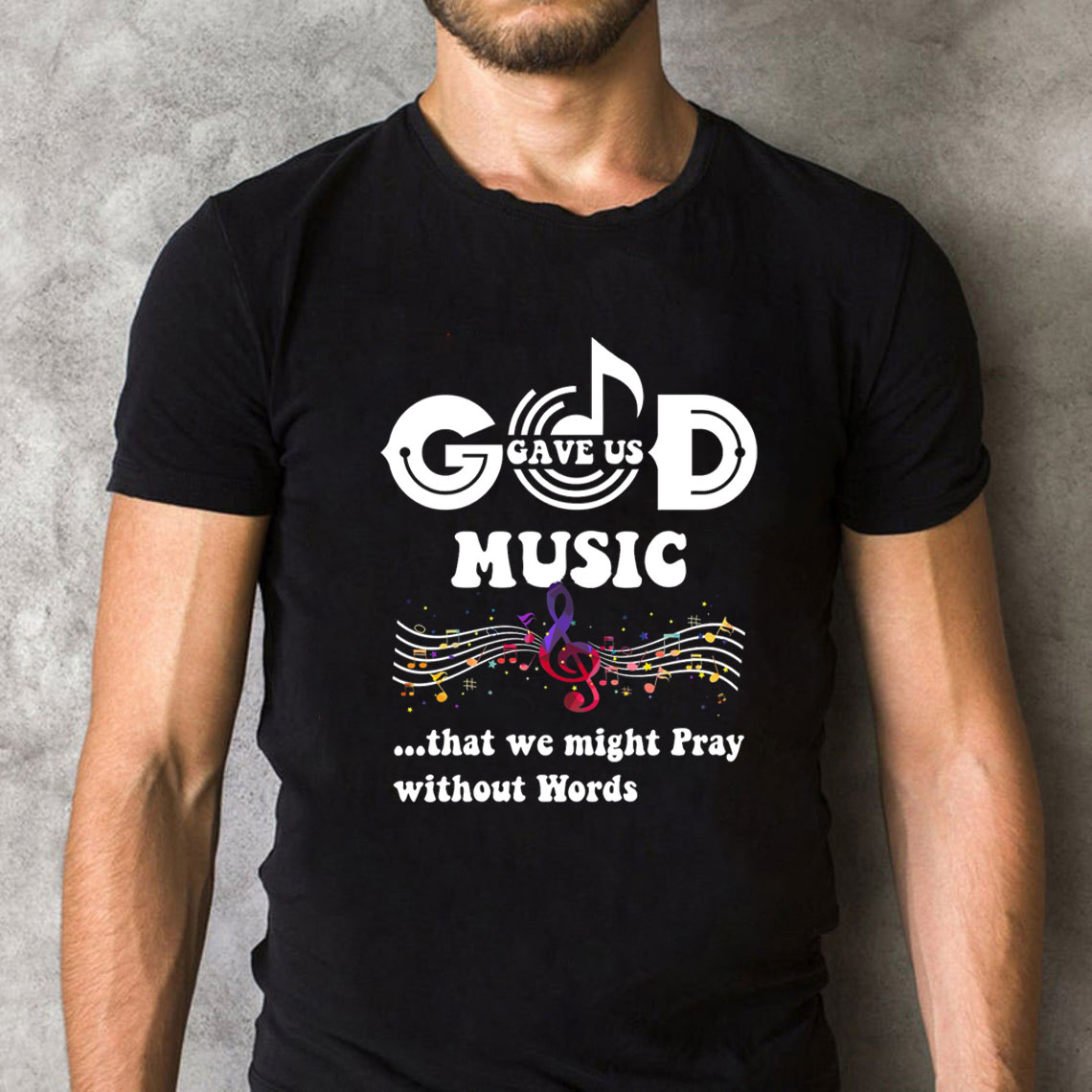 Gave Us Music Christian T-Shirt