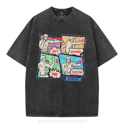 Get Behind Me Satan Christian Washed T-Shirt