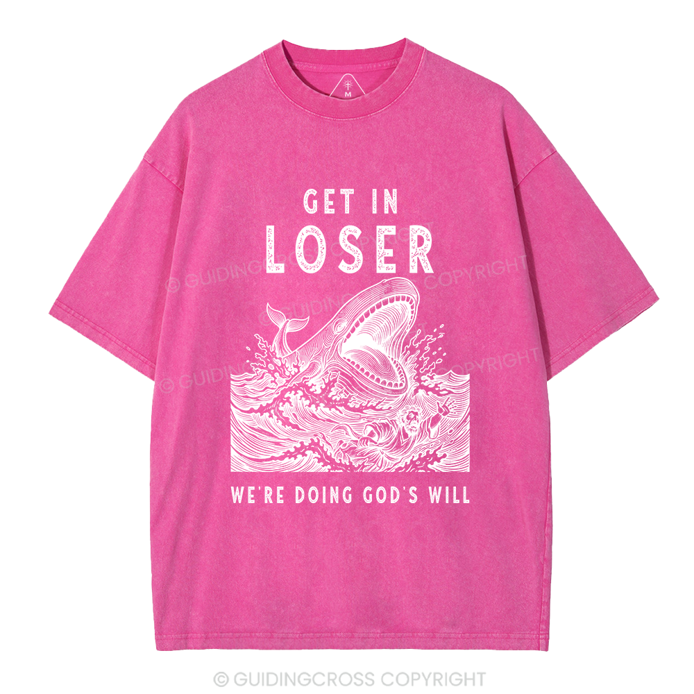 Get In Loser Christian Washed T-Shirt