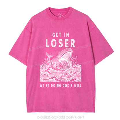 Get In Loser Christian Washed T-Shirt